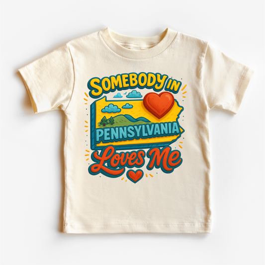 Somebody In Pennsylvania Loves Me Shirt - State Souvenir Tee