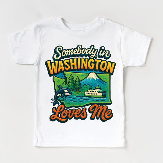 Somebody In Washington Loves Me Shirt - State Souvenir Tee