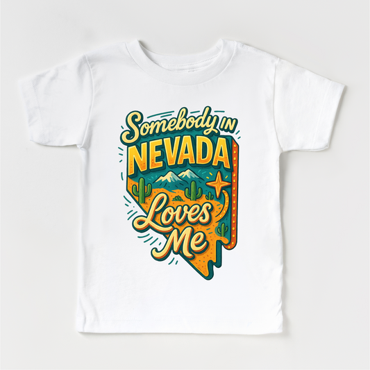 Somebody In Nevada Loves Me Shirt - State Souvenir Tee